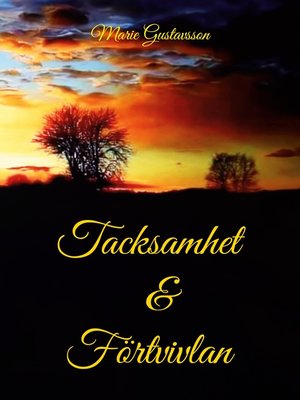 cover image of Tacksamhet och Förtvivlan